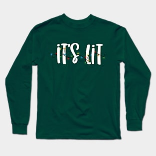 It's Lit Christmas Holiday Lights Long Sleeve T-Shirt